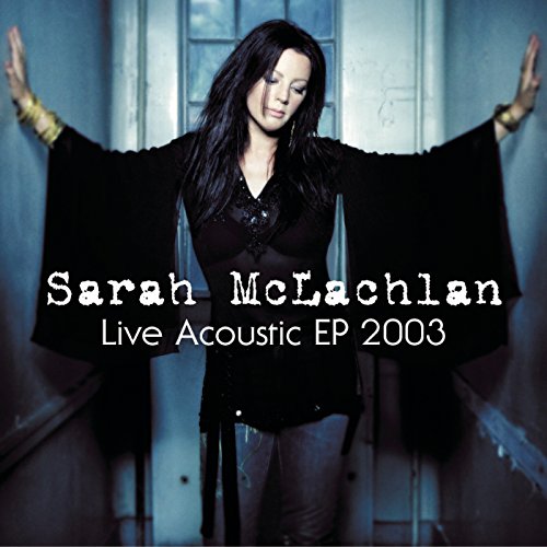 Sarah mclachlan afterglow live